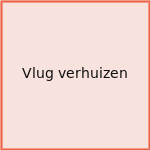 Vlug verhuizen